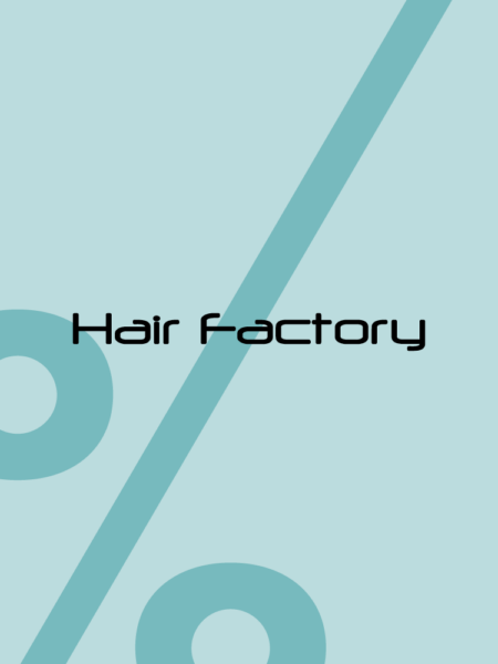 HAIR FACTORY