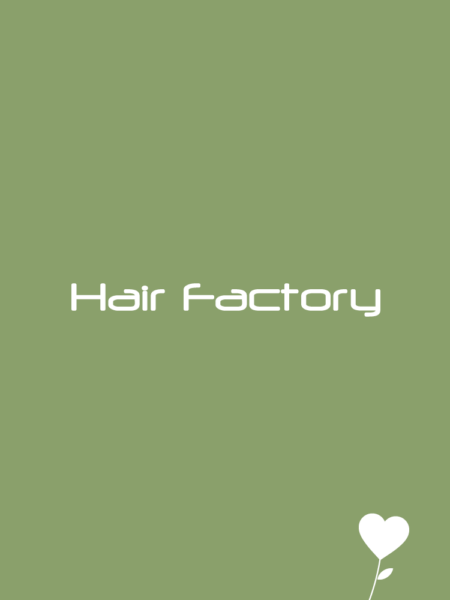 HAIR FACTORY